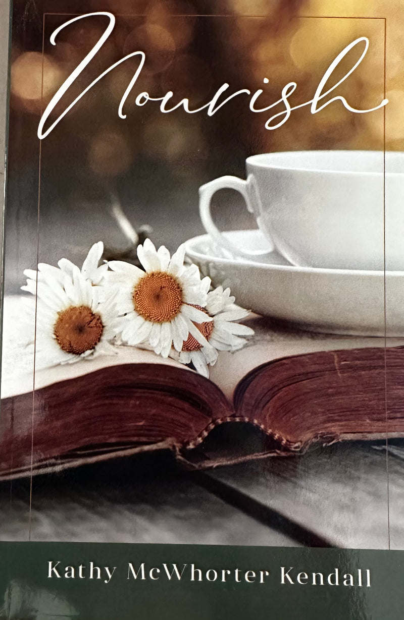 Nourish by Kathy McWhorter Kendall