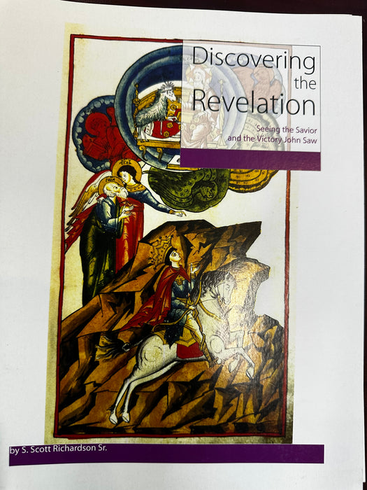 Discovering ... the Revelation: Seeing the Savior and the Victory John Saw