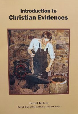 Intro to Christian Evidences - Ferrel Jenkins