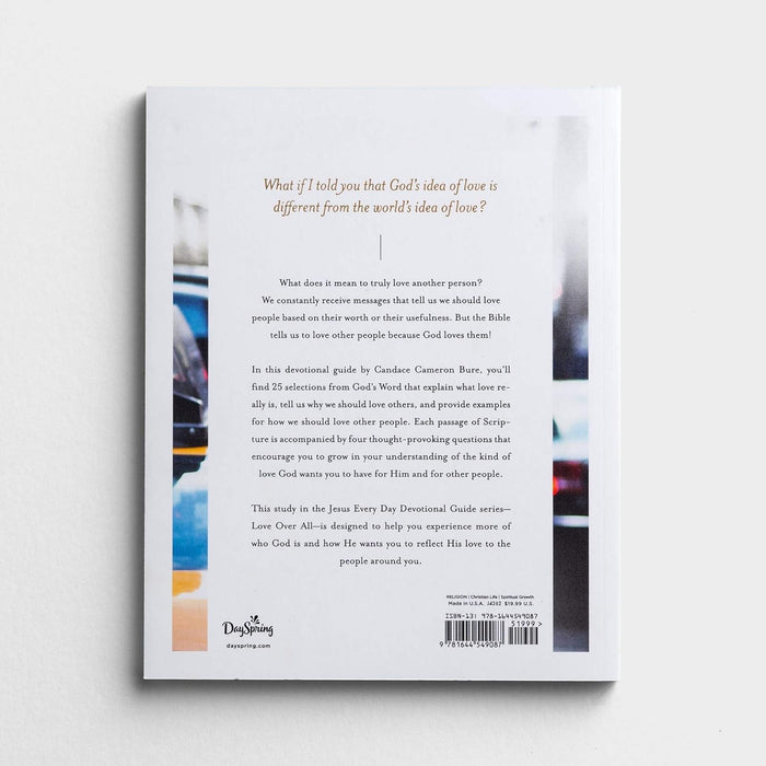 Jesus Every Day - Love Over All