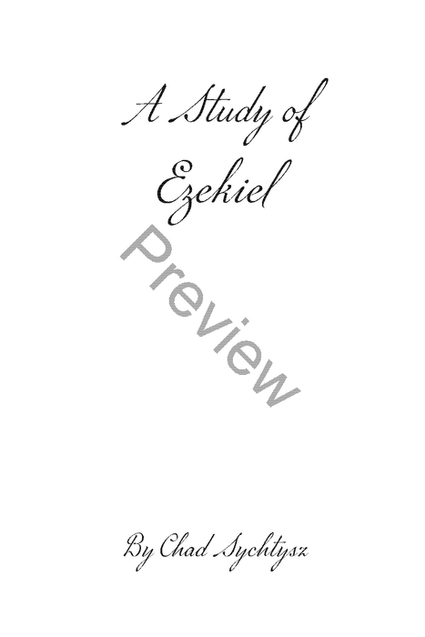 A Study of Ezekiel by Chad Sychtysz