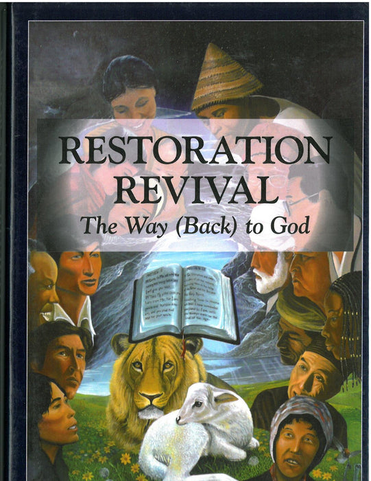 Restoration Revival - The Way (Back) to God