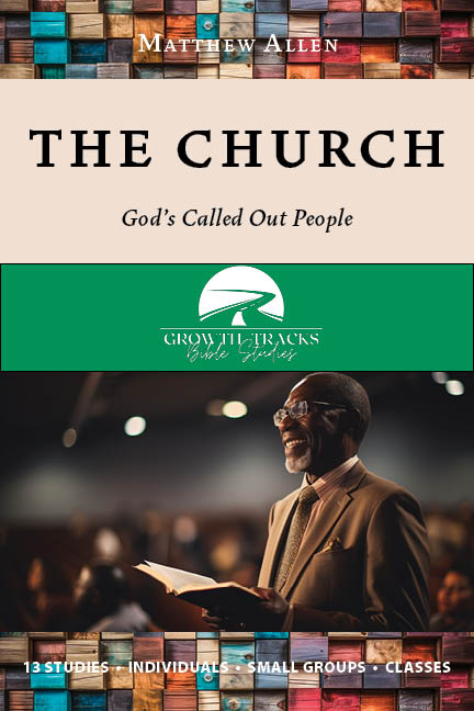 The Church: God's Called Out People
