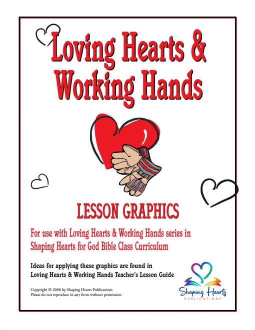Loving Hearts & Working Hands – Lesson Graphics