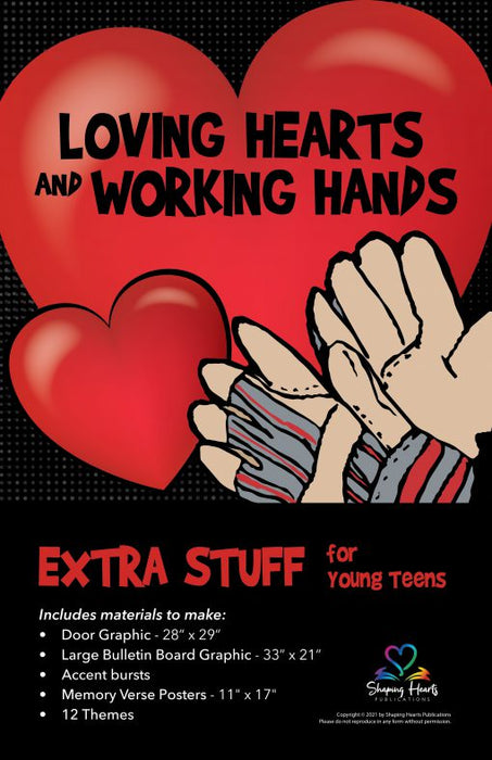 Loving Hearts & Working Hands – Extra Stuff for Young Teens
