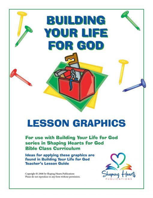 Building Your Life for God - Lesson Graphics