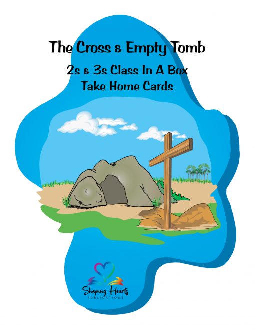 The Cross & the Empty Tomb - 2s & 3s Take Home Cards