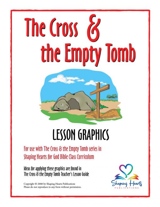 The Cross & the Empty Tomb - Lesson Graphics