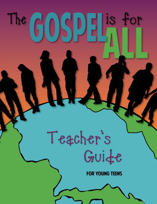 The Gospel Is for All – Teacher Guide