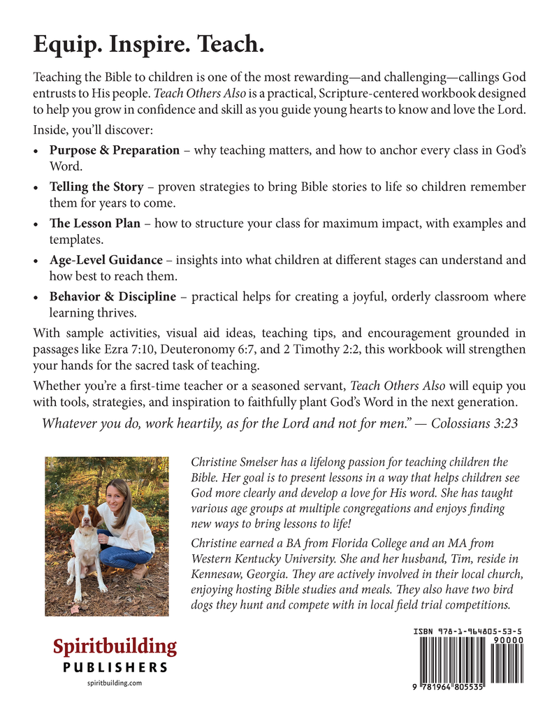 Teach Others Also by Christine Smelser