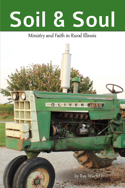 Soil & Soul: Ministry and Faith in Rural Illinois