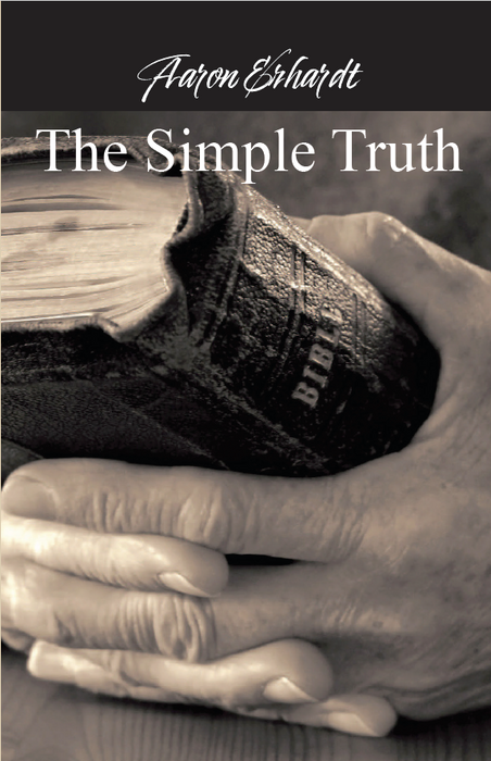 The Simple Truth (Revised) by Aaron Erhardt (Hardcover)