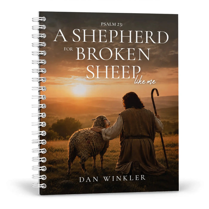 Psalm 23: A Shepherd for Broken Sheep Like Me (Study Guide)