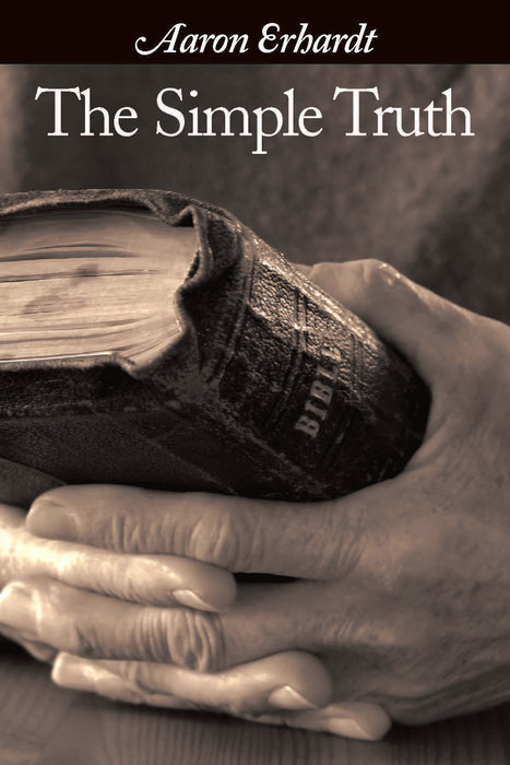 The Simple Truth (Revised) by Aaron Erhardt (Softcover)