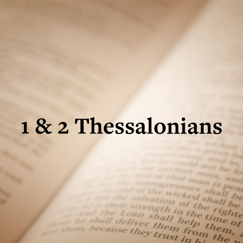 1 & 2 Thessalonians