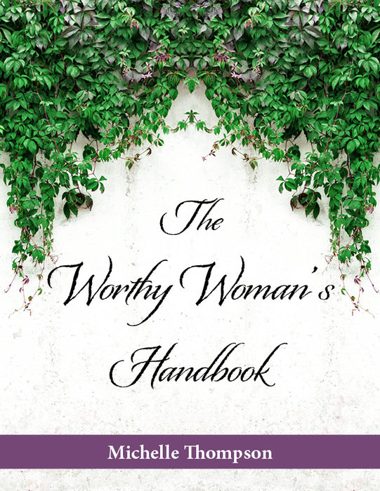 The Worthy Woman's Handbook: Slightly Worn or Damaged