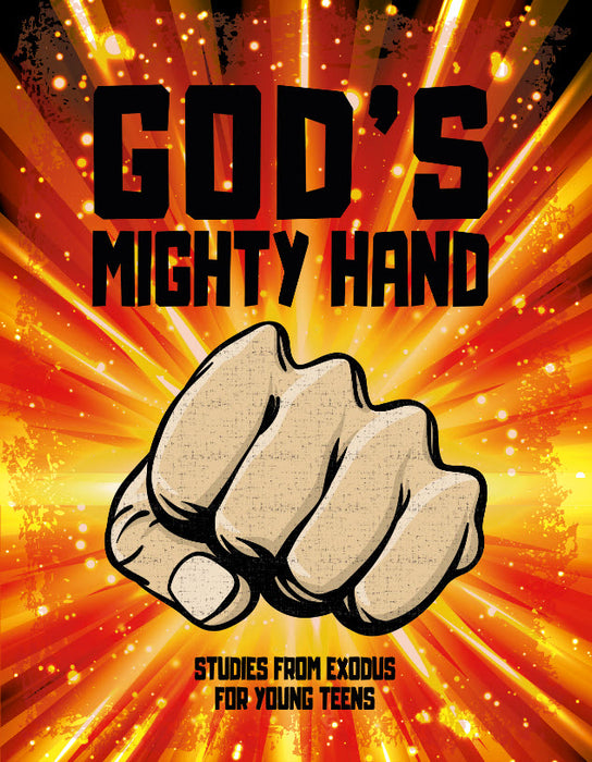 God's Mighty Hand - Young Teen Student Workbook