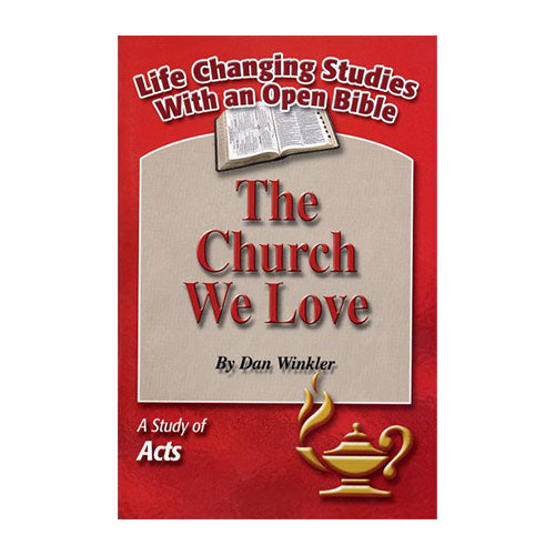 The Church We Love - A Study of Acts