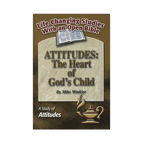 Attitudes: The Heart of God's Child