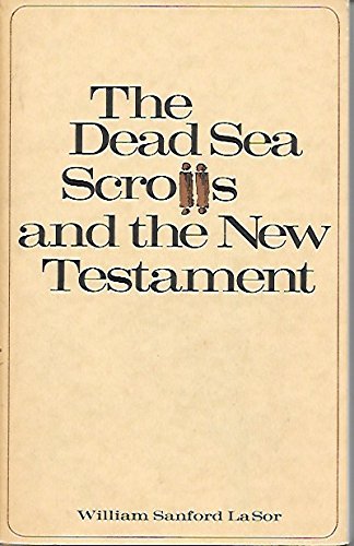 The Dead Sea Scrolls and The New Testament
