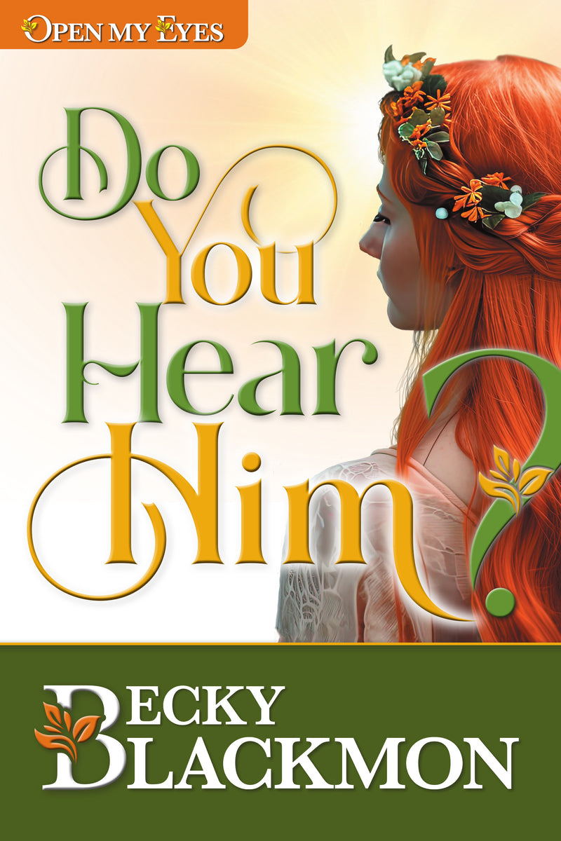 Do You Hear Him? by Becky Blackmon