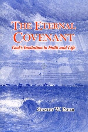 The Eternal Covenant: God's Invitation to Faith and Life
