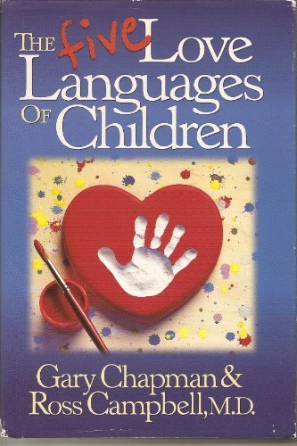 The Five Love Languages of Children