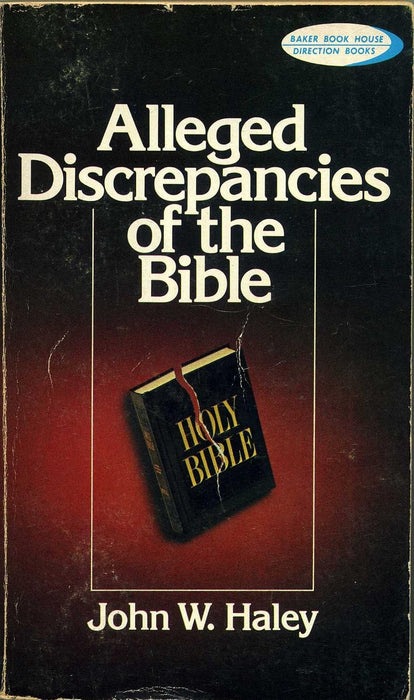 Alleged Discrepancies of the Bible by John Haley