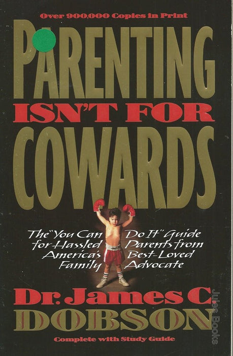 Parenting Isn't for Cowards