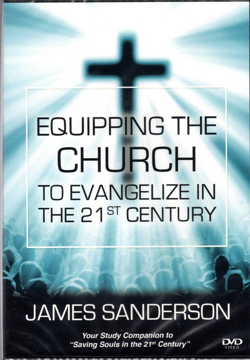 Equipping The Church To Evangelize In The 21st Century