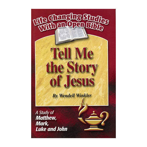 Tell Me the Story of Jesus - A Study of Matthew, Mark, Luke and John