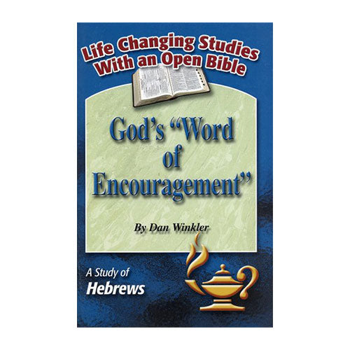 God's "Word of Encouragement" - A Study of Hebrews