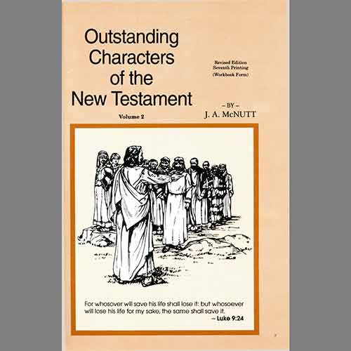 Outstanding Characters of the New Testament Vol. 2 by J. A. McNutt