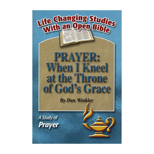 Prayer: When I Kneel at the Throne of God's Grace