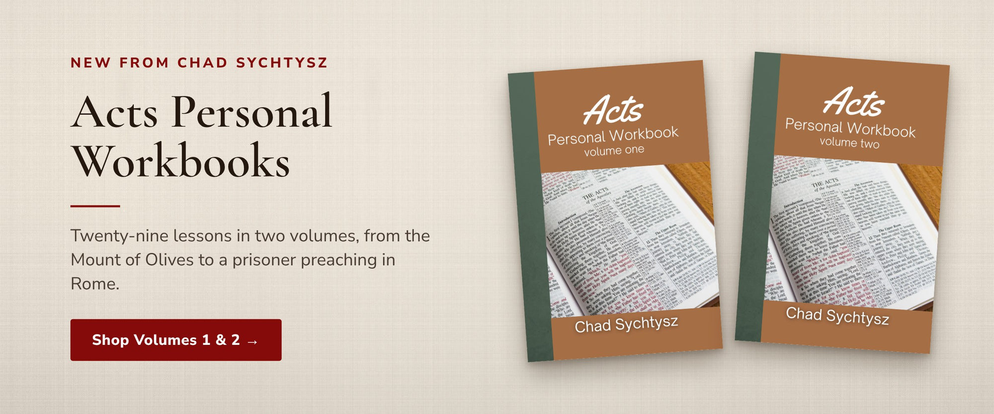 Acts Personal Workbooks, Volumes 1 and 2, by Chad Sychtysz