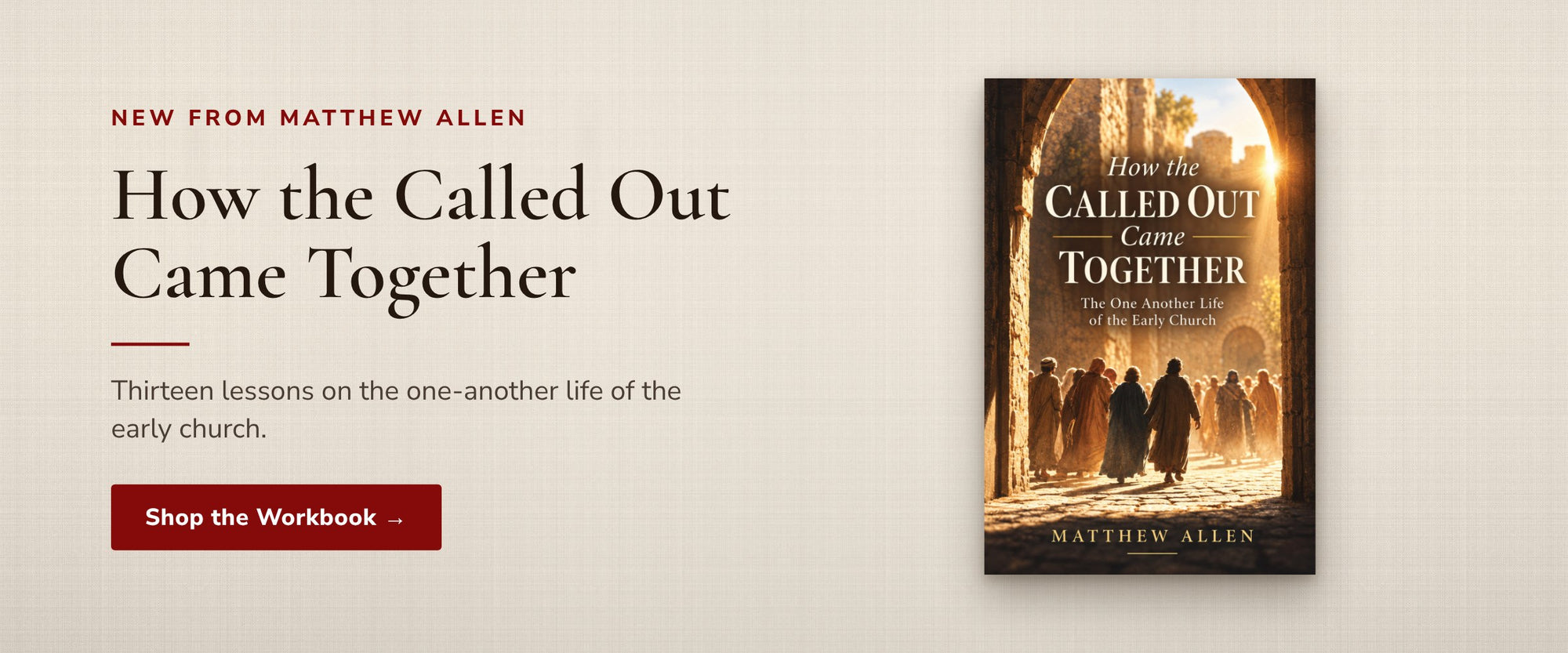 How the Called Out Came Together by Matthew Allen
