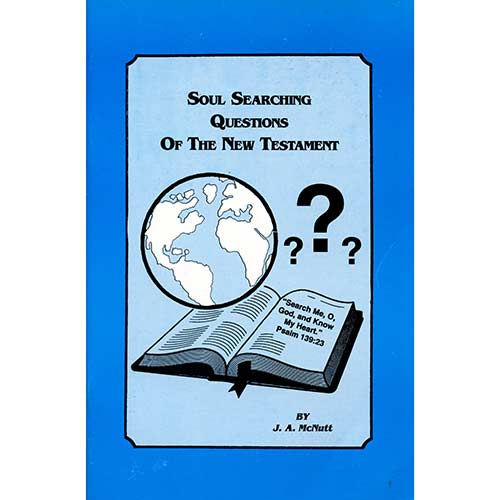 Searching Questions Soul Searching Questions of the New Testament