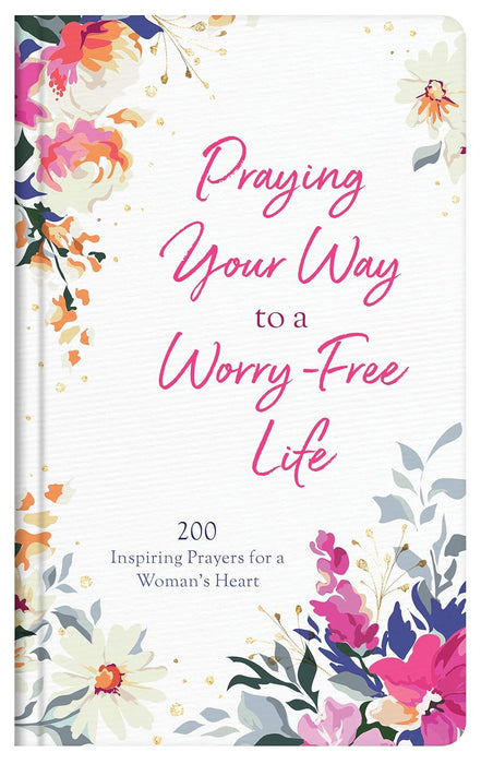 Praying Your Way to a Worry Free Life