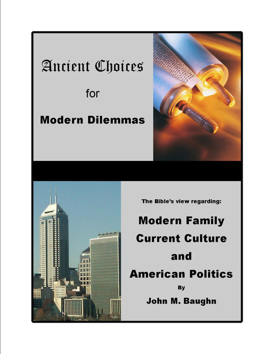 Ancient Choices for Modern Dilemmas
