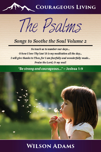 Psalms 2: Songs to Soothe the Soul