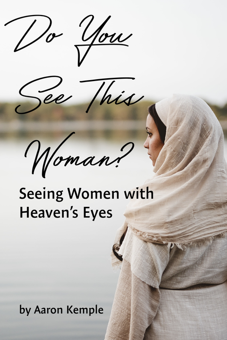 Do You See This Woman? Seeing Women Through Heaven's Eyes