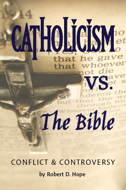 Catholicism vs. The Bible
