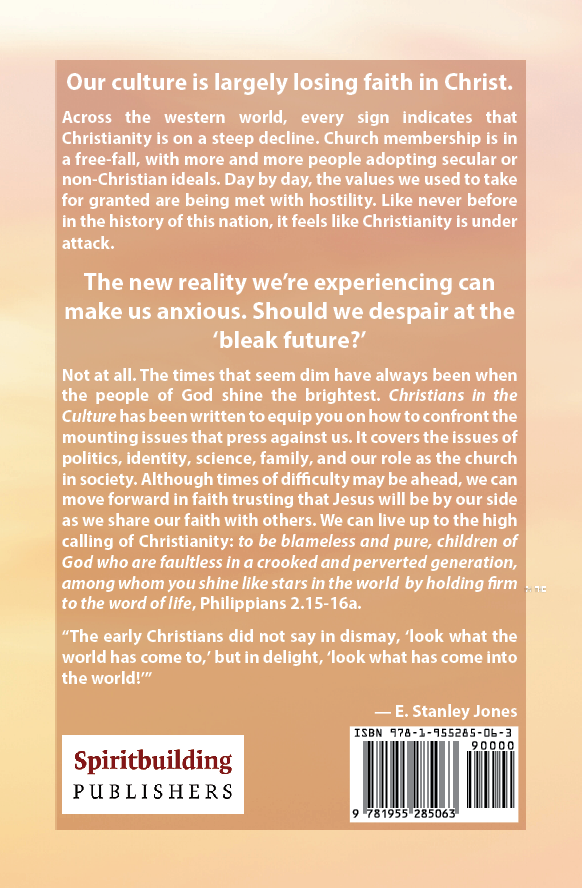 Christians in the Culture: Pursuing Jesus in the 21st Century Western World
