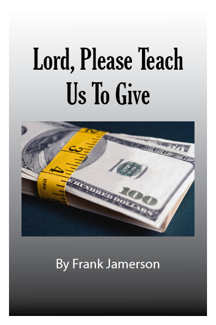 Lord, Please Teach Us to Give