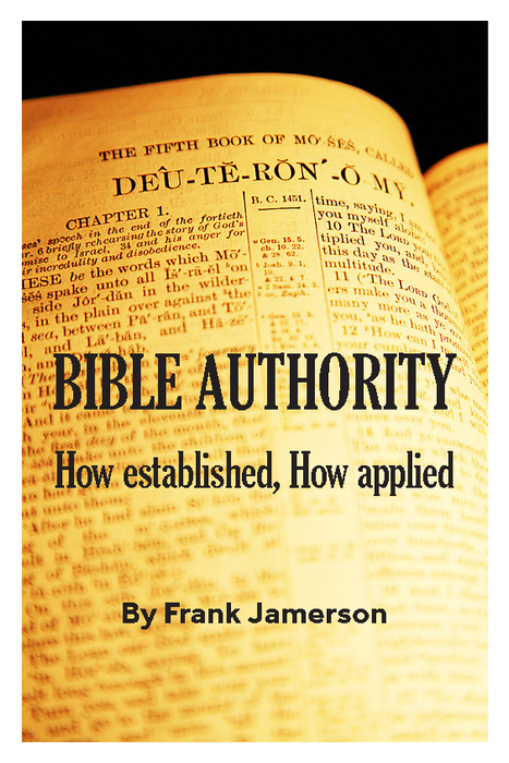 Bible Authority: How Established, How Applied
