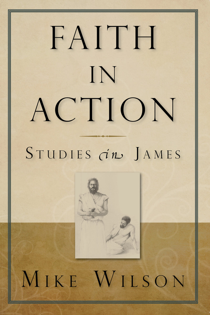 Faith in Action: Studies in James