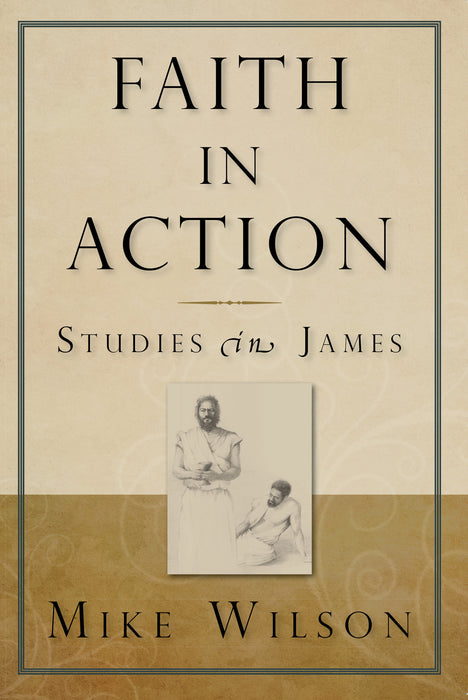 Faith in Action: Studies in James