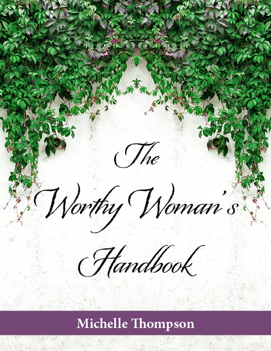 The Worthy Woman's Handbook