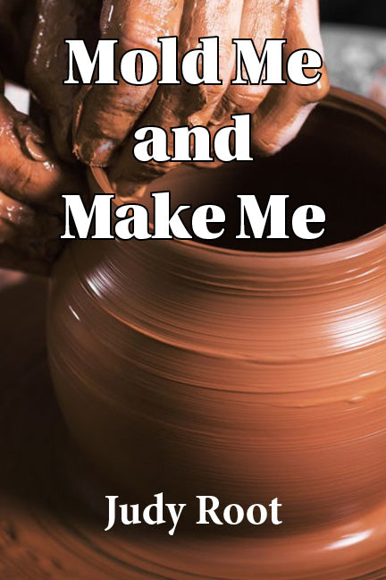 Mold Me and Make Me