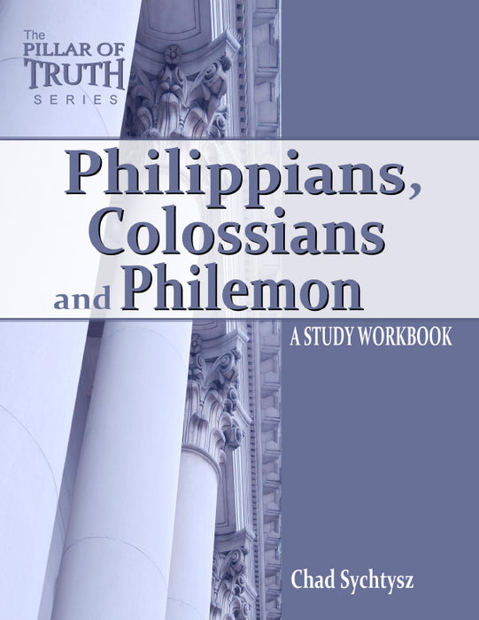 Philippians, Colossians, & Philemon: A Study Workbook
